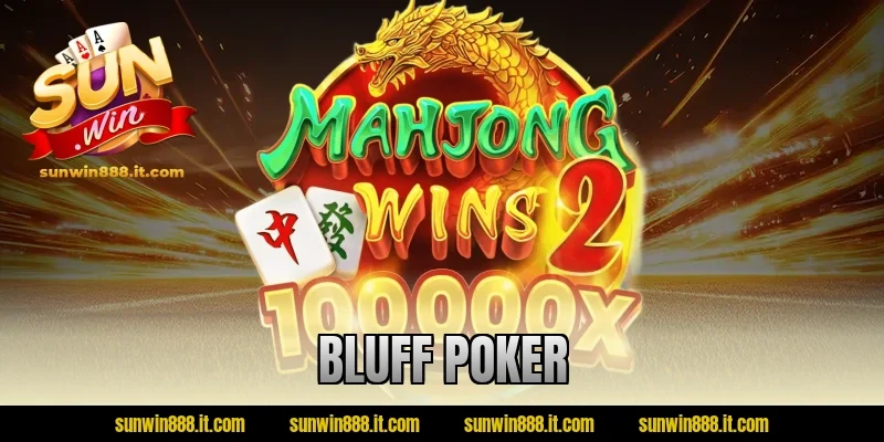 bluff poker