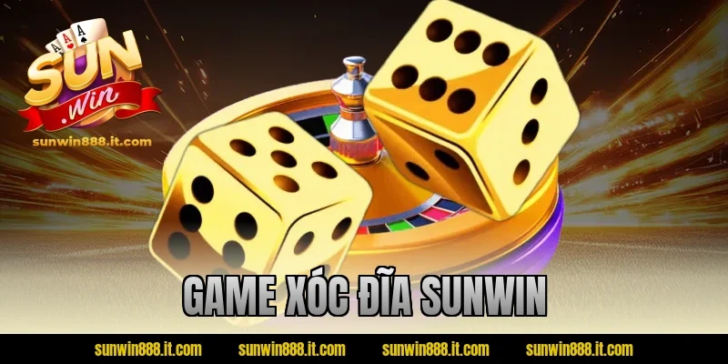 game xóc đĩa sunwin